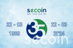 Secoin – Hành trình 35 năm kết tinh giá trị & phát triển bền vững (22/03/1989 – 22/03/2024)